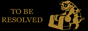 To Be Resolved banner