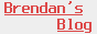 Brendan's Blog banner